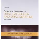 Cawson's Essentials of Oral Pathology and Oral Medicine, Ninth Edition