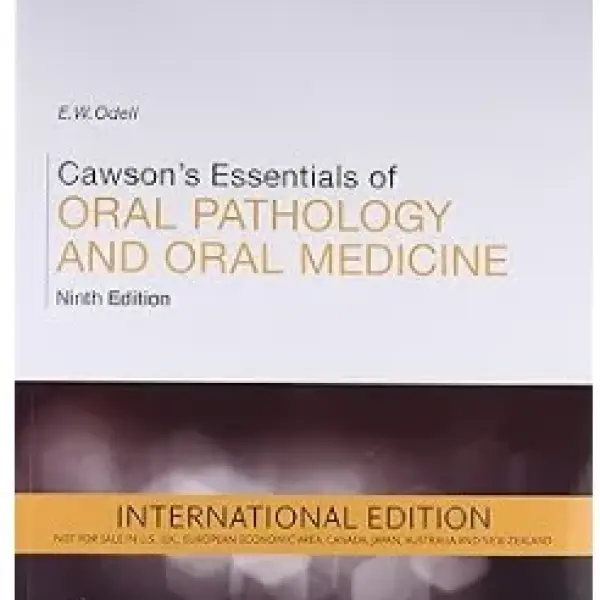 Cawson's Essentials of Oral Pathology and Oral Medicine, Ninth Edition