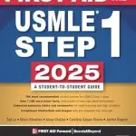 First Aid for the USMLE Step 1 2025