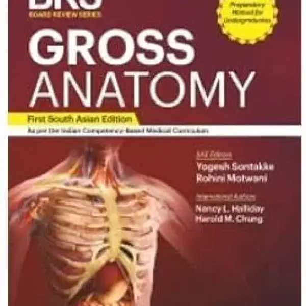 BRS Gross Anatomy, First South Asian Edition