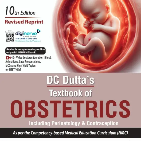 DC Dutta’s Textbook of Obstetrics Including Perinatology & Contraception, 10th Edition
