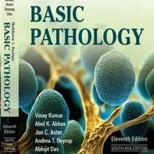 Robbins & Kumar Basic Pathology (11th Edition - South Asia Edition)