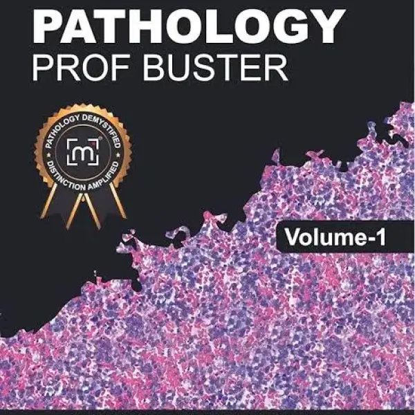 Pathology Prof Buster Volume-2